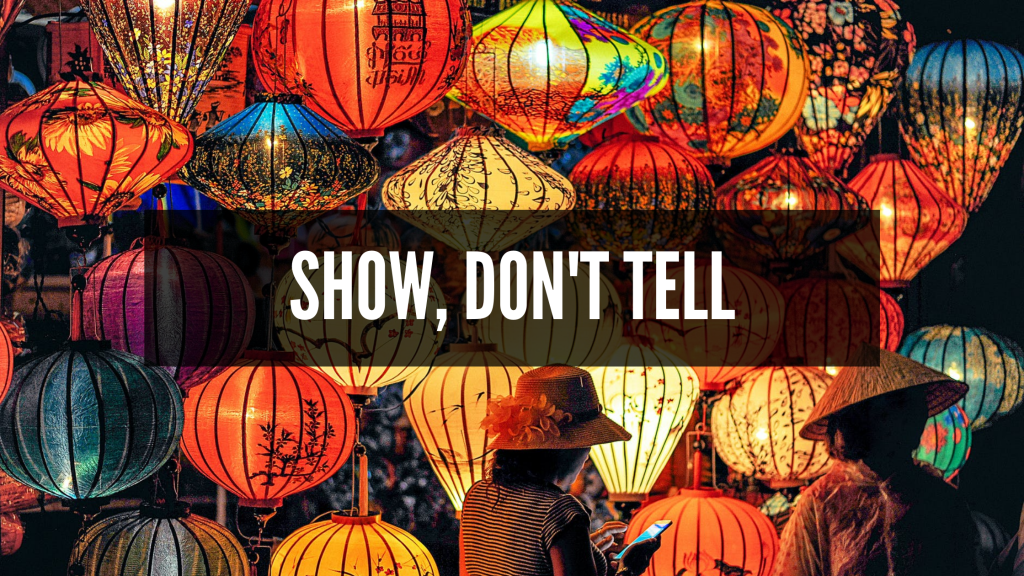 Show, Don’t Tell: How to Use Descriptive Writing to Engage Your Readers